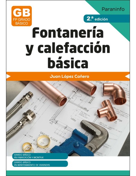 Fontaneria y calefaccion basica 2ª edicion